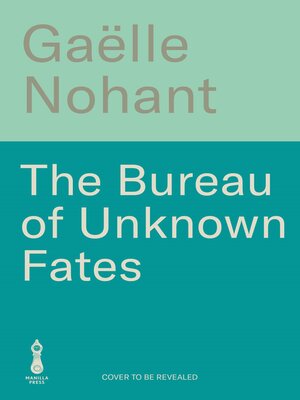 cover image of The Bureau of Unknown Fates
